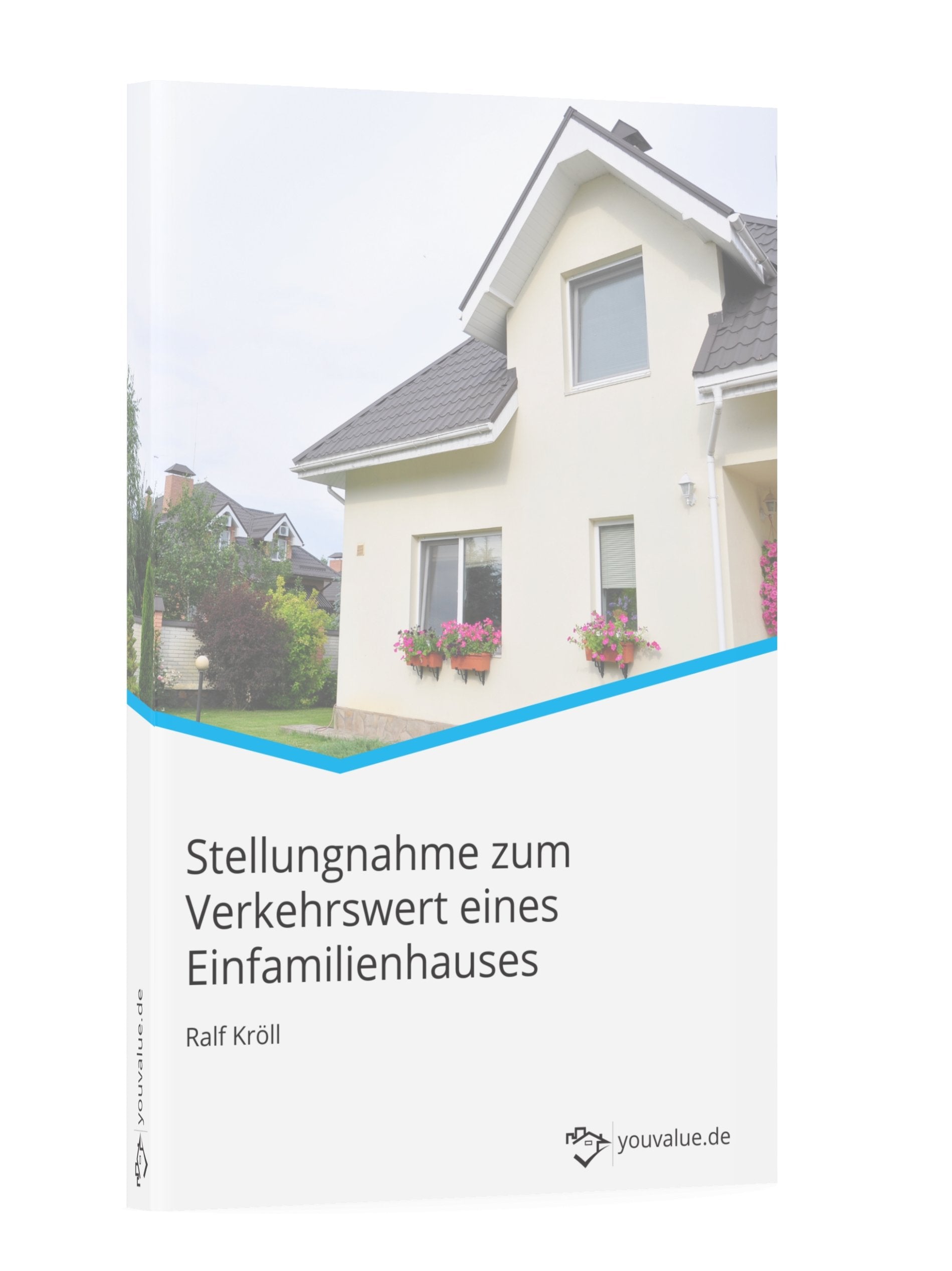 Stellungnahme zum Verkehrswert eines Einfamilienhauses - Youvalue